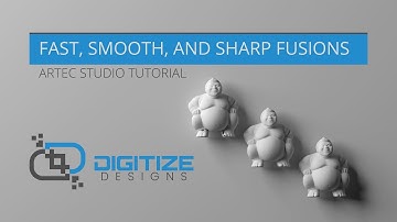 Fast, Smooth, and Sharp Fusions - Artec Studio 11 Tutorial