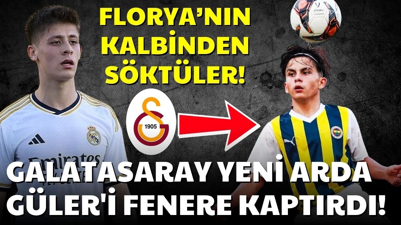 Galatasaray Yeni Arda Güler'i Fenerbahçe'ye Kaptırdı! Galatasaray'da İkinci Yusuf Akçiçek Vakası
