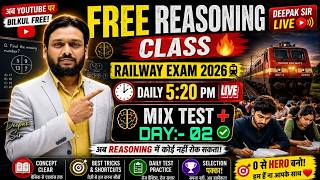 Railway Reasoning Mix Test 02 अब नौकरी से कोई नहीं रोक सकता | Free Class Daily 5:20 PM | Deepak Sir