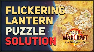 Flickering Lantern Puzzle WoW