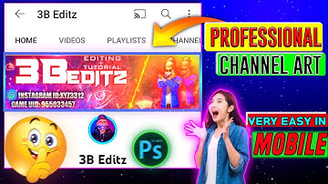 How To Make Gaming Channel Banner In Android 🔥||Channel Art || 3B EDITZ
