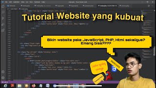 TUTORIAL WEBSITE YANG KUBUAT PAKE PHP, JS, HTML