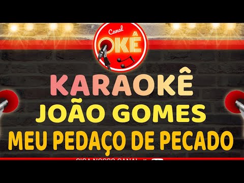 Karaokê 🎤 João Gomes - Meu pedaço de pecado-র ভিডিওর থাম্বনেইল