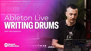 Writing Drums | Music Production in Ableton Live with Nick Neutronz 3/5