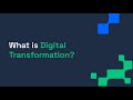 What is digital transformation?