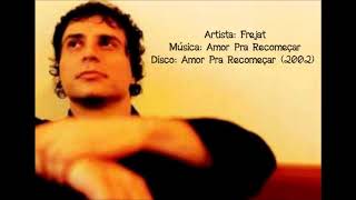 Frejat  - Amor pra Recomeçar (versão acústica) chords