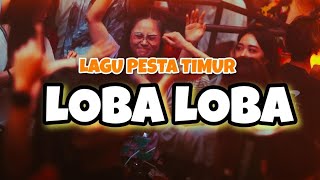 LAGU PARTY SENTAK TIMUR || BOMBASTIK- MR-LOBA LOBA|| LP4  RMX