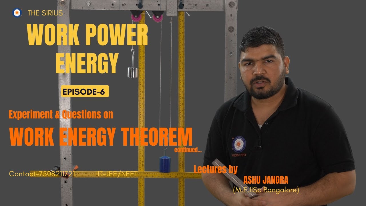 Episode-6 (Experiments & Questions on Work Energy Theorem) - YouTube