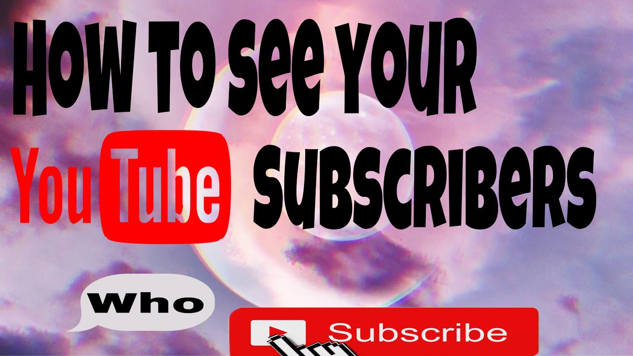 How to See Your Subscribers On YouTube (2020) | Easy to See Your ...