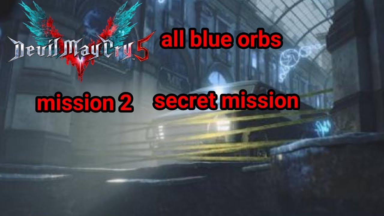 DMC5 Mission 2 – All Fragments & Secret Mission Locations (No Commentary)