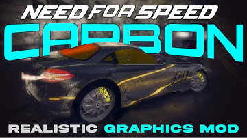 NFS CARBON : REALISTIC GRAPHICS MOD | ULTRA SETTINGS