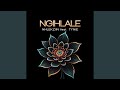 Ngihlale Radio Edit Ngihlale Radio Edit