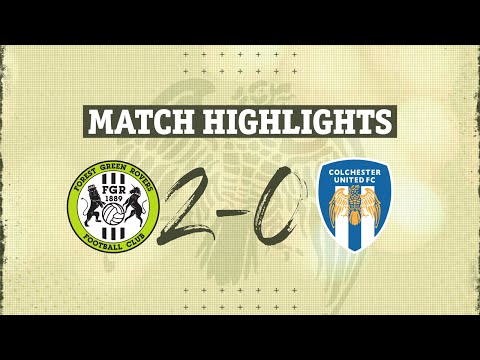 Forest Green Colchester Goals And Highlights
