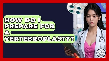 How Do I Prepare For A Vertebroplasty? - The Operating Table