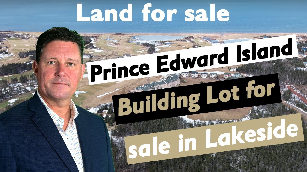 Prince Edward Island Building Lot for sale in Lakeside Land for sale