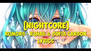 [Nightcore] Rumors - R3hab and Sofia Carson Lyrics
