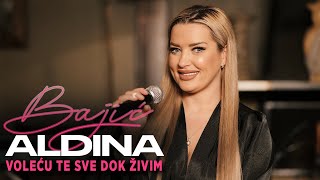 Video thumbnail of "ALDINA BAJIC - VOLECU TE SVE DOK ZIVIM (COVER)"
