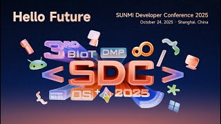 SUNMI DEVELOPER CONFERENCE 2025