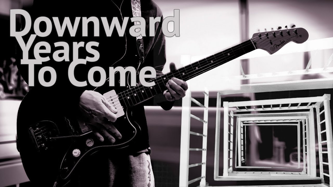 Nothing : Downward Years To Come : Guitar Cover