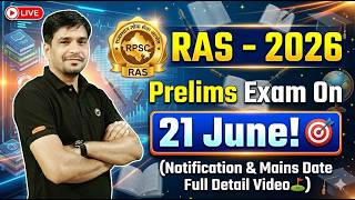 RAS New Vacancy 2026 ।। Notification।। Prelims Exam On 21 June ! ।। Full Detail 📸 ।। Umesh Sir