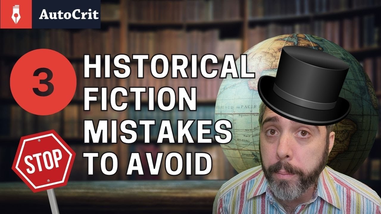 Writing Historical Fiction for Beginners: 3 Mistakes to Avoid - YouTube