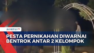 2 Kelompok Terlibat Bentrok Pakai Senjata Tajam di Pesta Pernikahan