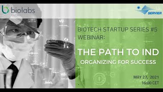 Biotech Startup Series #5: The Path to IND