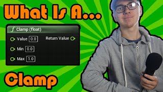 Clamp - The Basics Of Nodes In Unreal Engine