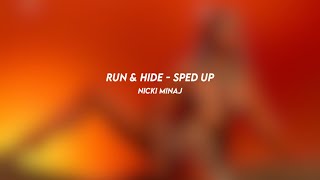 run & hide: nicki minaj (sped up)