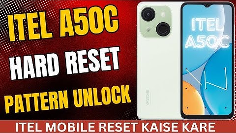 Itel a50c hard reset and pattern unlock ||without pc