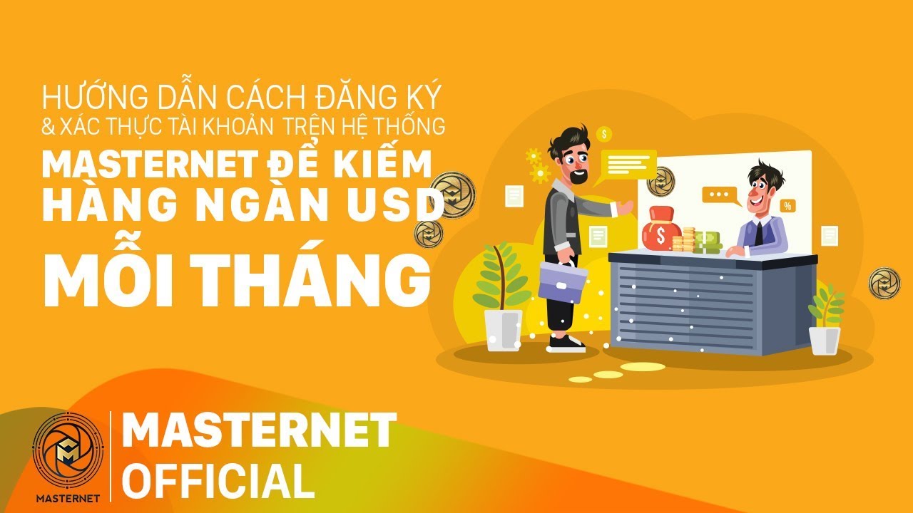 HD đăng ký và xác thực tài khoản trên hệ thống Masternet | Masternet ...