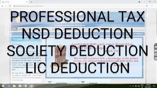 NSD DEDUCTION IFHRMS- SOCIETY/LIC/PT DEDUCTION-HOW TO ADD NSD DEDUCTION IN IFHRMS PROFESSIONAL TAX