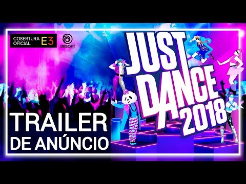 Just Dance 2018:  E3 2017 Trailer de Anúncio