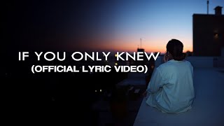 Almost Said – If You Only Knew (Official Lyric Video)