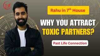 Rahu in 7th House: Past Life Karma & Soul Lessons You Must Learn