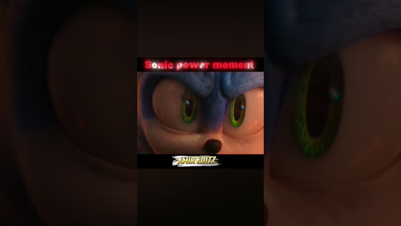 Sonic power moment ☠️🔥🥶