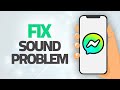 How To Fix Messenger Kids App Sound Problem Step By Step How To Fix Messenger Kids App Sound Problem Step By Step