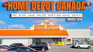TORONTO HOME DEPOT MAR 2026 FULL STORE TOUR ARE SALES DOWN