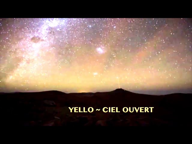Yello - Ciel Ouvert