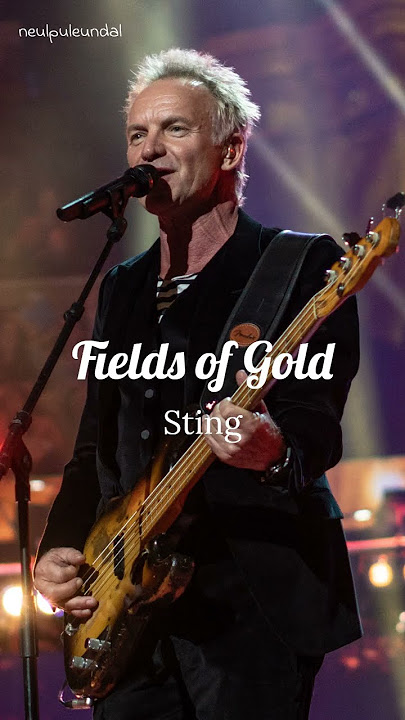Fields of Gold(1993) - Sting