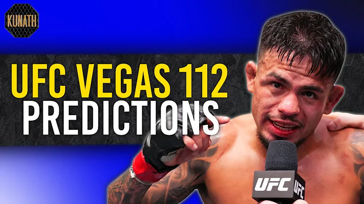 UFC VEGAS 112 PREDICTIONS | UFC VEGAS 112 FULL CARD BREAKDOWN