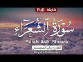 من روائع التلاوات 1446هـ سورة الشعراء كاملة بصوت القارئ ريان المحيسني Surah Ash Shu Ara 