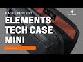 Elements tech case mini by alpaka alpakagear keepmovingforward tech