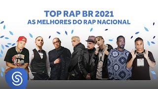 Top Rap BR 2021 - As Melhores do Rap Nacional