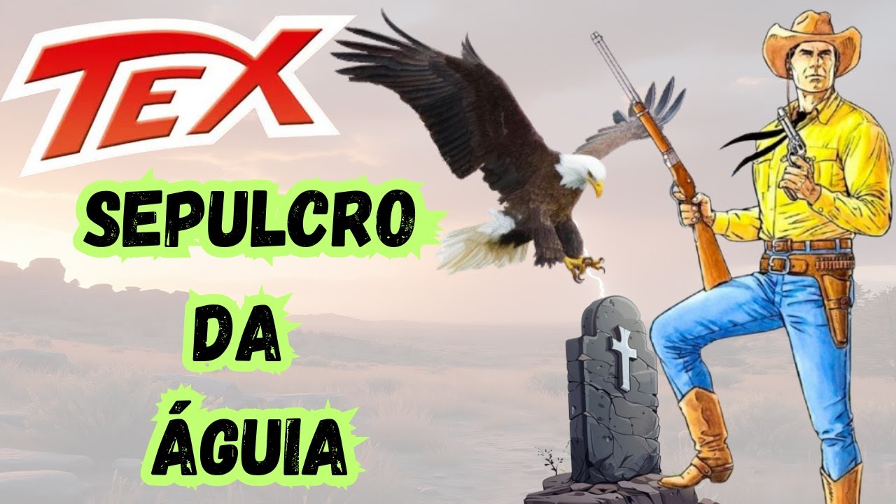 TEX WILLER, SEPULCRO DA ÁGUIA - nÃO mexA cOm aquiLO quE é saGRAdo parA um homeM, Tex não perDOArá