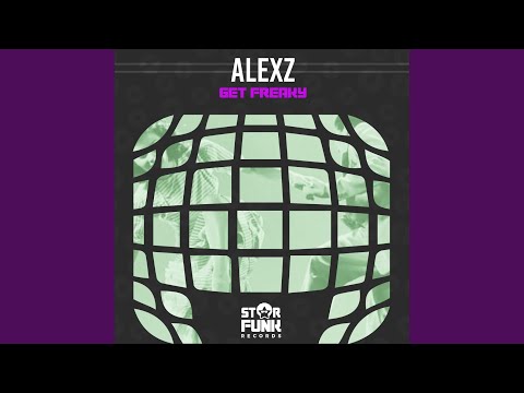 Get Freaky (Original Mix)