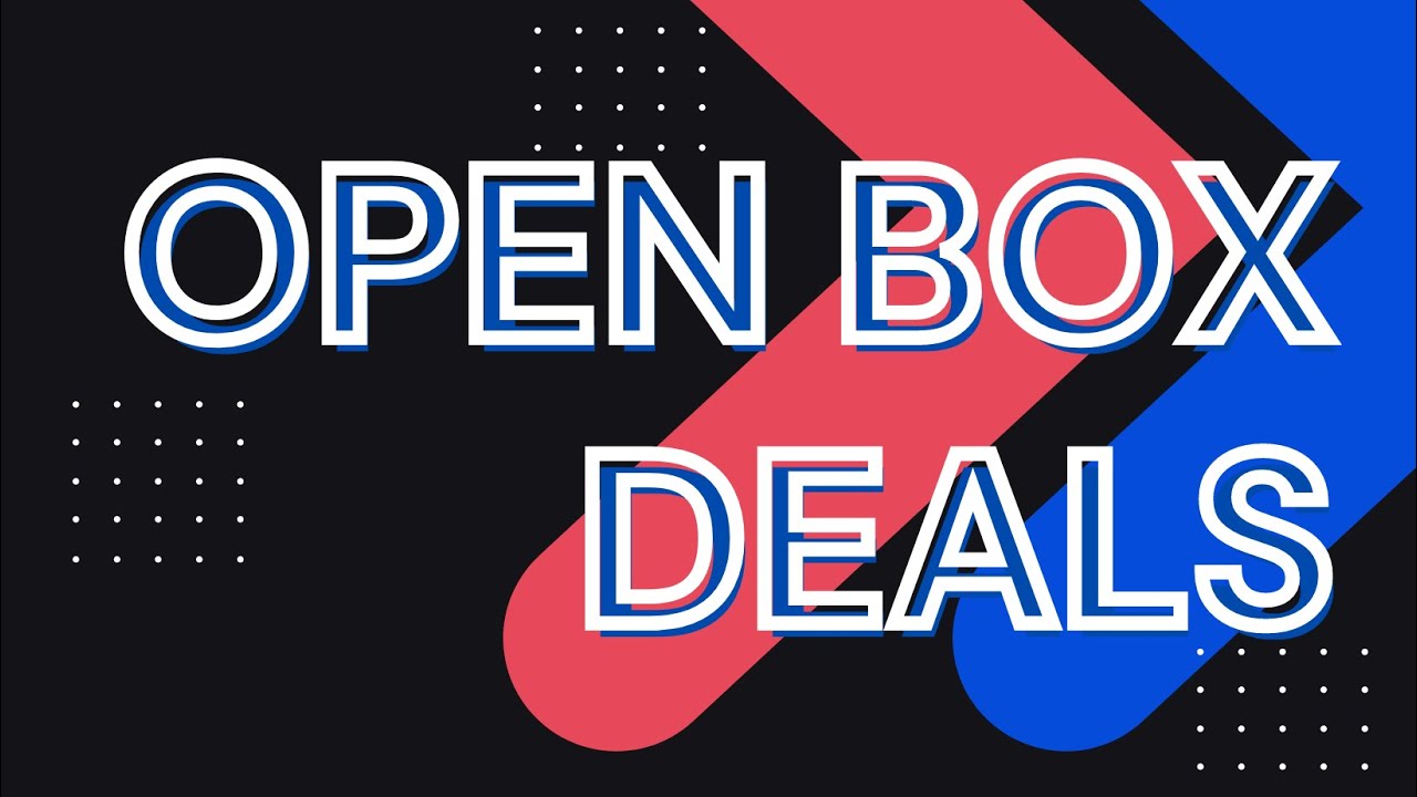 Open Box deals 