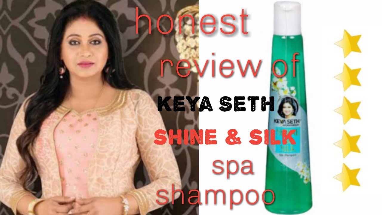 Honest reviews of Keya Seth aromatherapy's shine and silk spa shampoo || Best conditioning shampoo||