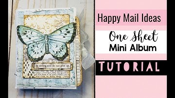 One Sheet Mini Album Tutorial ~ Happy Mail Ideas