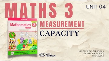 Unit 4 | Capacity | Measurement: Length, Mass and Capacity | Maths Class 3